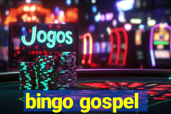 bingo gospel